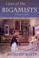 Viețile bigamilor: Căsătorie, familie și comunitate în Mexicul colonial - Lives of the Bigamists: Marriage, Family, and Community in Colonial Mexico