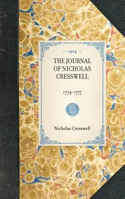 Jurnalul lui Nicholas Cresswell: 1774-1777 - Journal of Nicholas Cresswell: 1774-1777