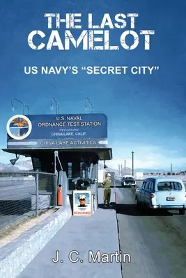 Ultimul Camelot: Orașul secret al marinei americane - The Last Camelot: US Navy's Secret City