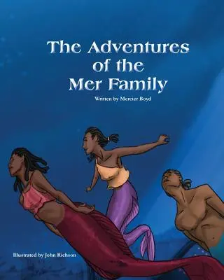 Aventurile familiei Mer (The Adventures of the Mer Family) - The Adventures of the Mer Family
