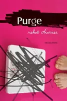 Purge: Jurnale de reabilitare - Purge: Rehab Diaries