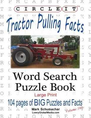 Circle It, Tractor Pulling Facts, Large Print, Word Search, Puzzle Book
