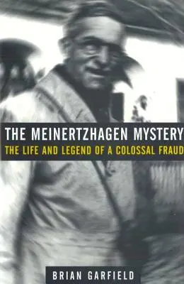 Misterul Meinertzhagen: Viața și legenda unei fraude colosale - Meinertzhagen Mystery: The Life and Legend of a Colossal Fraud