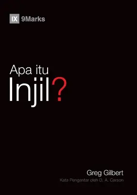 Apa itu Injil? (Ce este Evanghelia?) (Malay) - Apa itu Injil? (What Is the Gospel?) (Malay)