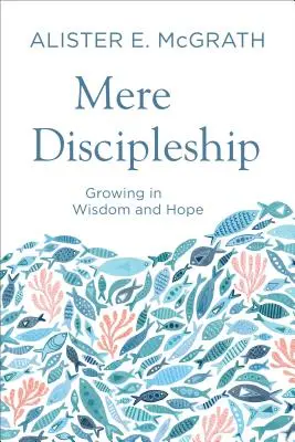 Mere Discipleship