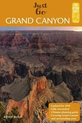 Un ghid complet pentru Marele Canion: Un ghid complet al Parcului Național Grand Canyon și al zonelor înconjurătoare - A Complete Guide to the Grand Canyon: A Complete Guide to the Grand Canyon National Park and Surrounding Areas