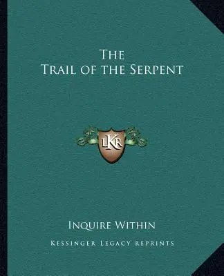 Urma șarpelui (The Trail of the Serpent) - The Trail of the Serpent