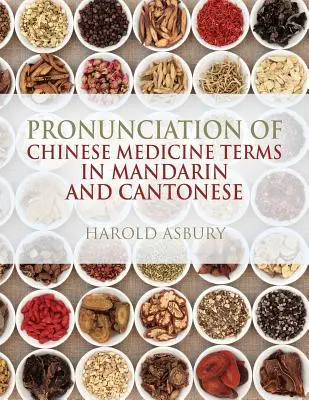 Pronunția termenilor din medicina chineză în mandarină și cantoneză - Pronunciation of Chinese Medicine Terms in Mandarin and Cantonese