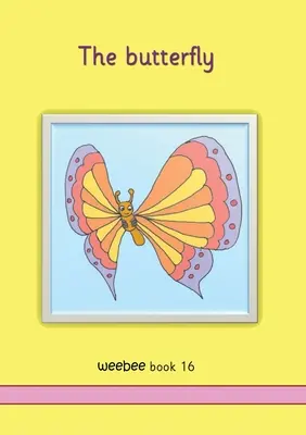 Fluturele Weebee Cartea 16 - The butterfly weebee Book 16