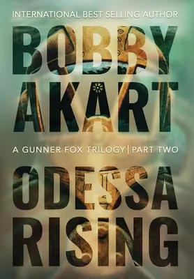 Odessa Rising: Un thriller despre terorism - Odessa Rising: A Terrorism Thriller