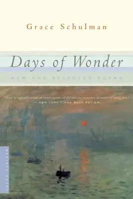 Zile de minune: Poezii noi și selectate - Days of Wonder: New and Selected Poems