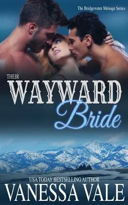 Mireasa lor rebelă - Their Wayward Bride