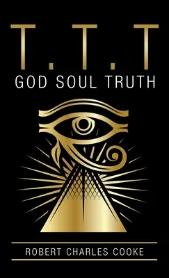 T.T.T: Dumnezeu suflet adevăr - T.T.T: God Soul Truth