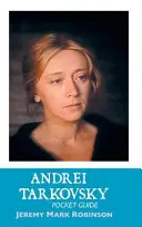 Andrei Tarkovski: Ghid de buzunar - Andrei Tarkovsky: Pocket Guide