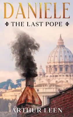 Daniele Ultimul Papă - Daniele The Last Pope