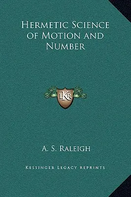 Știința hermetică a mișcării și a numărului - Hermetic Science of Motion and Number