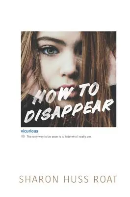 Cum să dispăreți - How to Disappear