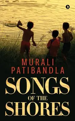 Songs of the Shores (Cântecele țărmurilor) - Songs of the Shores