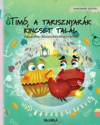 Tim, un tarisznyark kincset înalt: Hungarian Edition of Colin the Crab Finds a Treasure