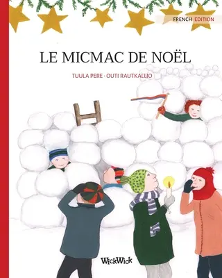 Le micmac de nol: Ediția franceză a cărții Christmas Switcheroo - Le micmac de nol: French Edition of Christmas Switcheroo