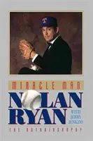 Omul Miracol: Nolan Ryan - Miracle Man: Nolan Ryan