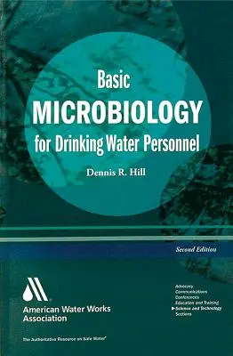 Microbiologie de bază pentru apa potabilă, ediția a treia - Basic Microbiology for Drinking Water, Third Edition