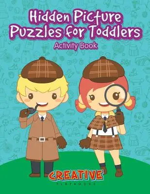 Puzzle-uri cu imagini ascunse pentru copii mici Carte de activități - Hidden Picture Puzzles for Toddlers Activity Book