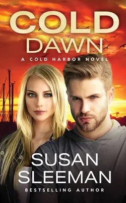 Cold Dawn: Cold Harbor - Cartea 7 - Cold Dawn: Cold Harbor - Book 7