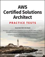 Aws Certified Solutions Architect Teste practice: Associate Saa-C01 Exam - Aws Certified Solutions Architect Practice Tests: Associate Saa-C01 Exam