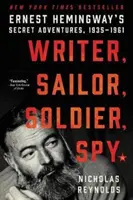 Scriitor, marinar, soldat, spion - Writer, Sailor, Soldier, Spy