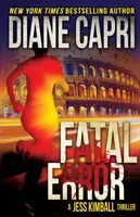 Eroare fatală: Un thriller Jess Kimball - Fatal Error: A Jess Kimball Thriller