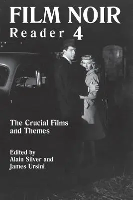 Film Noir Reader: Filmele și temele esențiale - Film Noir Reader: The Crucial Films and Themes