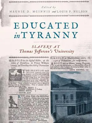 Educat în tiranie: sclavia la Universitatea lui Thomas Jefferson - Educated in Tyranny: Slavery at Thomas Jefferson's University