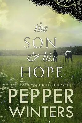 Fiul și speranța sa - The Son & His Hope