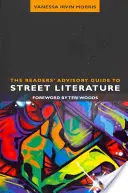 Ghidul consultativ al cititorilor pentru literatura de stradă - The Readers' Advisory Guide to Street Literature