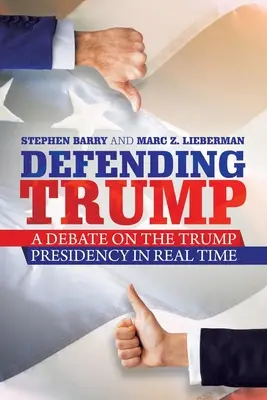 Apărarea lui Trump: O dezbatere despre președinția Trump în timp real - Defending Trump: A Debate on the Trump Presidency in Real Time
