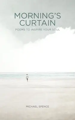 Cortina dimineții: Poezii pentru a-ți inspira sufletul - Morning's Curtain: Poems to Inspire Your Soul
