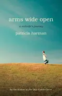 Brațe larg deschise: Călătoria unei moașe (A Midwife's Journey) - Arms Wide Open: A Midwife's Journey