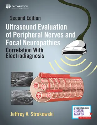Ultrasound Evaluation of Peripheral Nerves and Focal Neuropathies, Second Edition: Corelație cu electrodiagnosticul - Ultrasound Evaluation of Peripheral Nerves and Focal Neuropathies, Second Edition: Correlation with Electrodiagnosis
