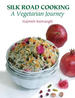Gătitul de pe Drumul Mătăsii: O călătorie vegetariană - Silk Road Cooking: A Vegetarian Journey