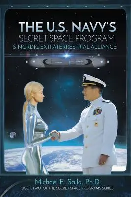Programul spațial secret al marinei americane și Alianța extraterestră nordică - The US Navy's Secret Space Program and Nordic Extraterrestrial Alliance