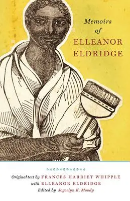 Memoriile lui Elleanor Eldridge - Memoirs of Elleanor Eldridge