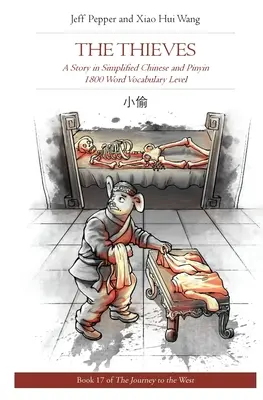 The Thieves: O poveste în chineză simplificată și pinyin, nivel de vocabular de 1800 de cuvinte - The Thieves: A Story in Simplified Chinese and Pinyin, 1800 Word Vocabulary Level