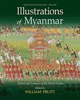 Ilustrații din Myanmar: Comorile manuscrise ale muzei Guimet - Illustrations of Myanmar: Manuscript Treasures of the Muse Guimet