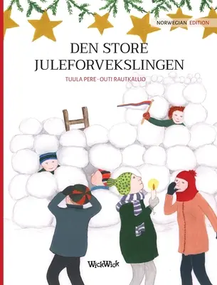 Den store juleforvekslingen: Ediția norvegiană a cărții Christmas Switcheroo - Den store juleforvekslingen: Norwegian Edition of Christmas Switcheroo