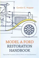 Manual de restaurare Ford Model A - Model A Ford Restoration Handbook