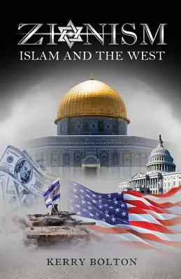 Sionismul, islamul și Occidentul - Zionism, Islam and the West