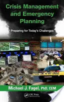 Managementul crizelor și planificarea situațiilor de urgență: Pregătirea pentru provocările de astăzi - Crisis Management and Emergency Planning: Preparing for Today's Challenges