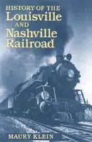 Istoria căii ferate Louisville & Nashville - History of the Louisville & Nashville Railroad