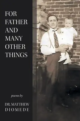 Pentru tata și multe alte lucruri - For Father and Many Other Things